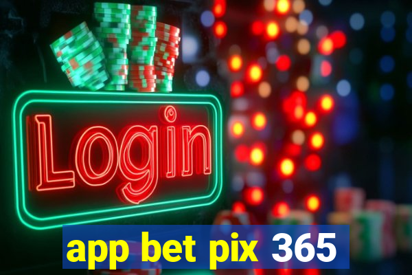 app bet pix 365